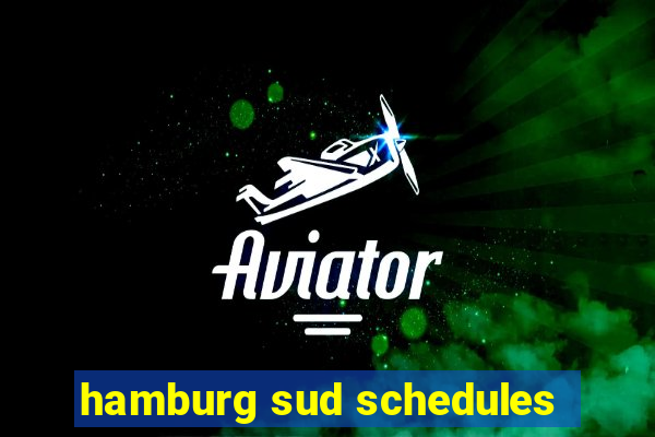 hamburg sud schedules